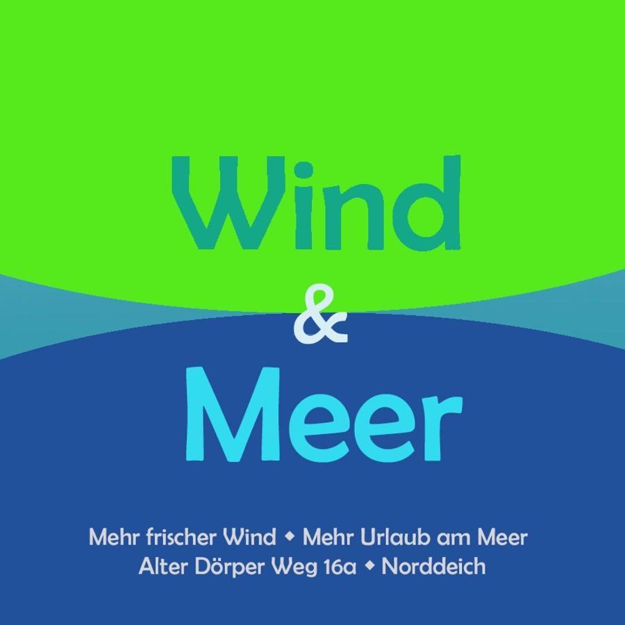 Wind Und Meer - Traumhaft An Der Nordsee Norddeich  Εξωτερικό φωτογραφία